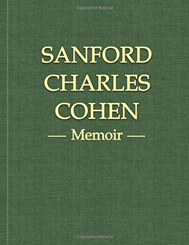 Sanford Charles Cohen memoir